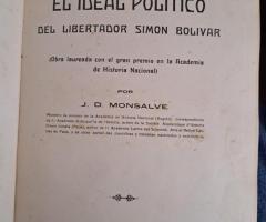 Libro antiguo 1916 El ideal político del Libertador Simón Bolívar J.D. Monsalve dedicado